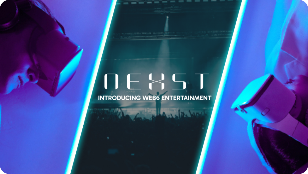 Introducing the NEXST Entertainment